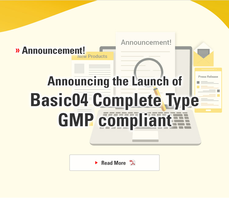 Announcing the Launch of Basic04 Complete Type GMP compliant
